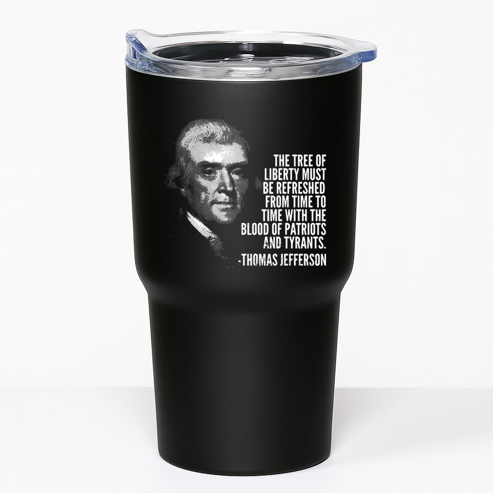 The Tree Of Liberty Thomas Jefferson Quote History Tumbler