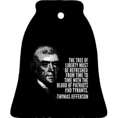 The Tree Of Liberty Thomas Jefferson Quote History Ceramic Bell Ornament