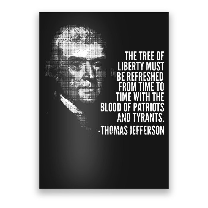 The Tree Of Liberty Thomas Jefferson Quote History Poster