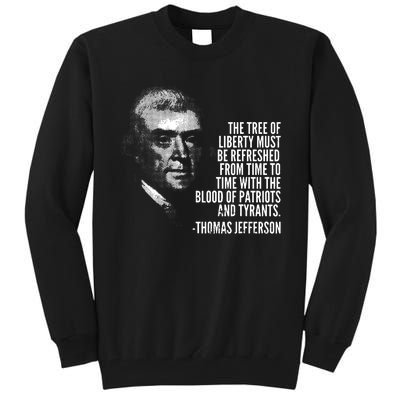 The Tree Of Liberty Thomas Jefferson Quote History Tall Sweatshirt