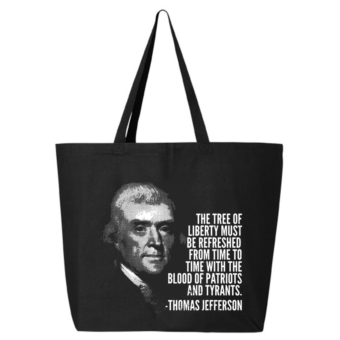 The Tree Of Liberty Thomas Jefferson Quote History 25L Jumbo Tote