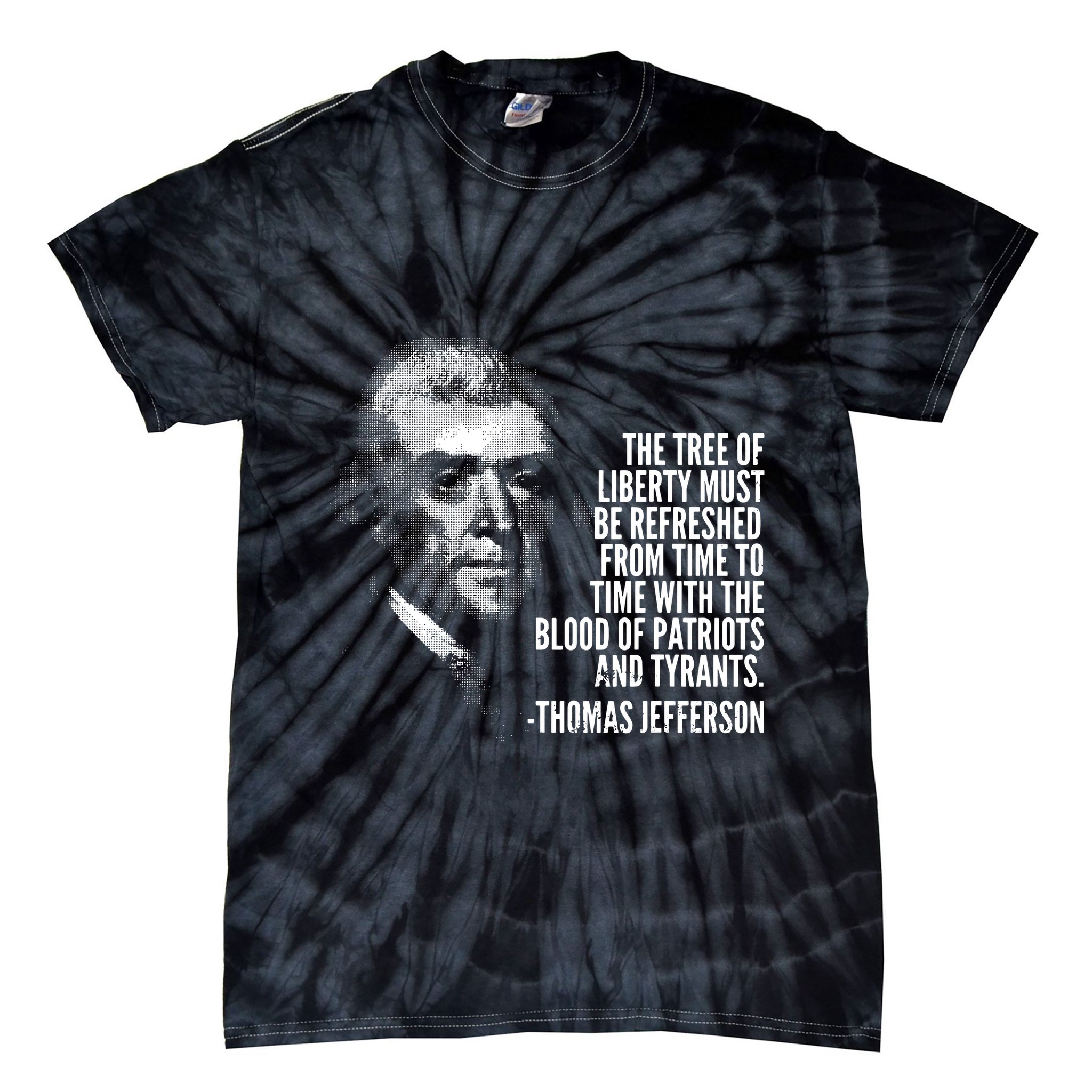 The Tree Of Liberty Thomas Jefferson Quote History Tie-Dye T-Shirt