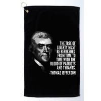 The Tree Of Liberty Thomas Jefferson Quote History Golf Towel