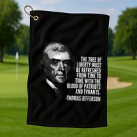 The Tree Of Liberty Thomas Jefferson Quote History Golf Towel