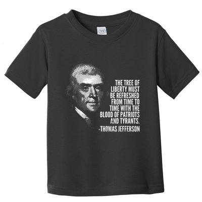 The Tree Of Liberty Thomas Jefferson Quote History Toddler T-Shirt
