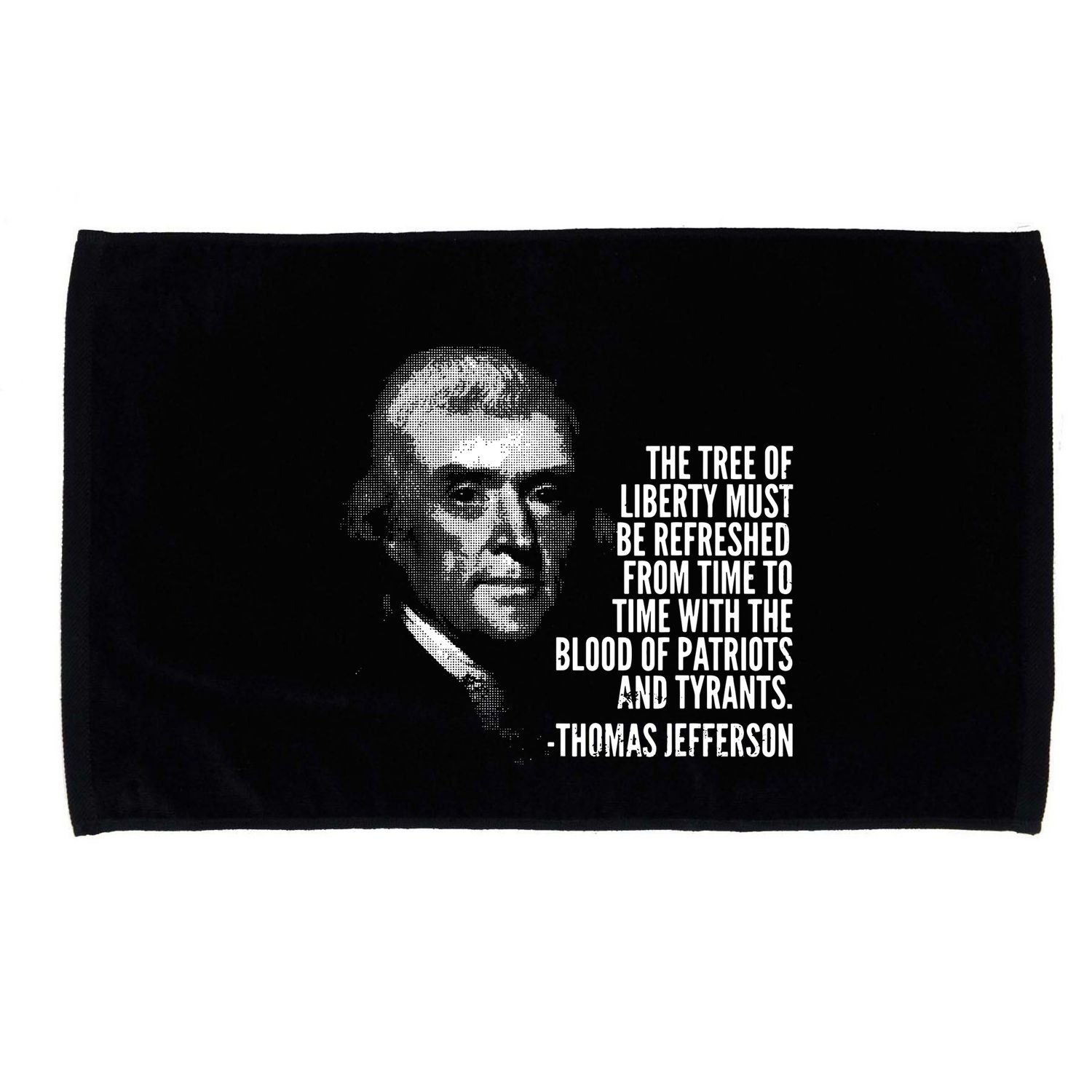 The Tree Of Liberty Thomas Jefferson Quote History Microfiber Hand Towel