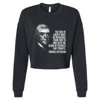 The Tree Of Liberty Thomas Jefferson Quote History Cropped Pullover Crew