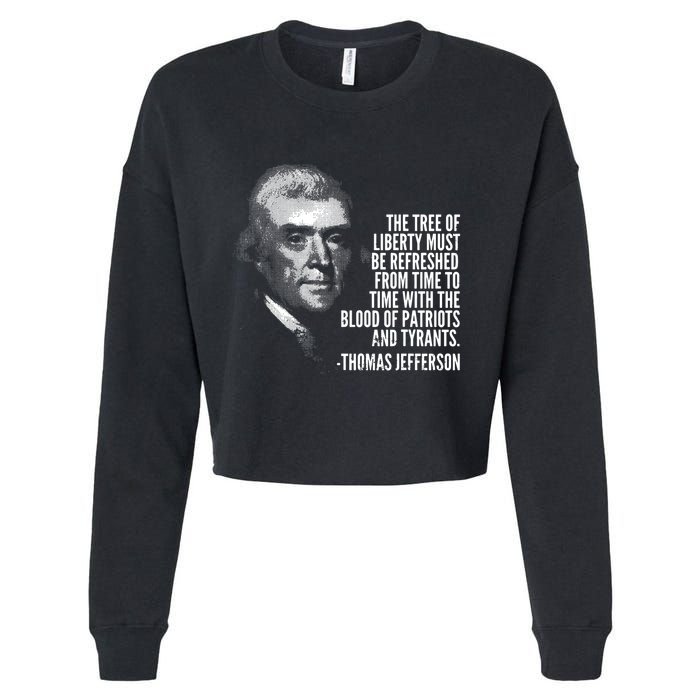 The Tree Of Liberty Thomas Jefferson Quote History Cropped Pullover Crew
