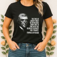 The Tree Of Liberty Thomas Jefferson Quote History Womens T-Shirt