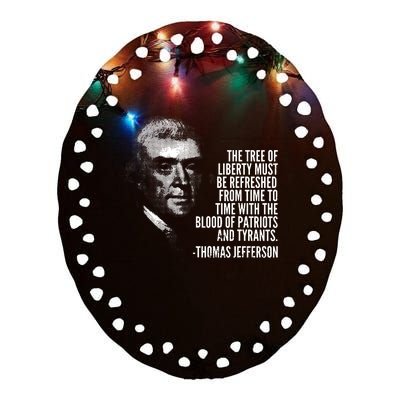 The Tree Of Liberty Thomas Jefferson Quote History Ceramic Oval Ornament