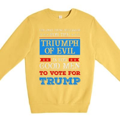 The Triumph Of Evil Anti Trump Premium Crewneck Sweatshirt