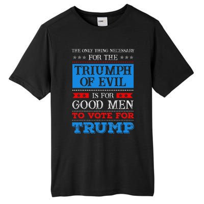 The Triumph Of Evil Anti Trump Tall Fusion ChromaSoft Performance T-Shirt