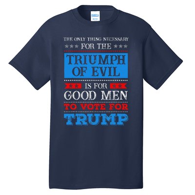 The Triumph Of Evil Anti Trump Tall T-Shirt