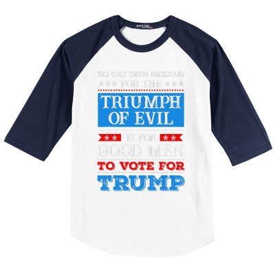 The Triumph Of Evil Anti Trump Baseball Sleeve Shirt