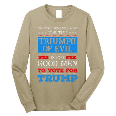 The Triumph Of Evil Anti Trump Long Sleeve Shirt