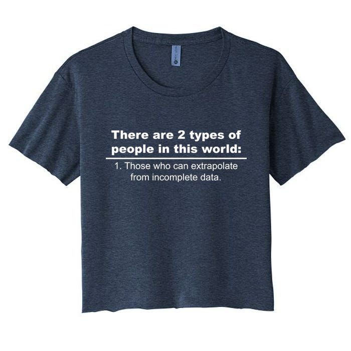 Two Types Of People Extrapolate Incomplete Data Crop Top