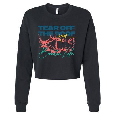 Totr Tear Off The Roof Merch B.R.A.N.D.O.N. L.A.K.E. Cropped Pullover Crew