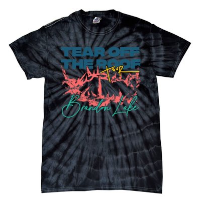 Totr Tear Off The Roof Merch V2 Tie-Dye T-Shirt