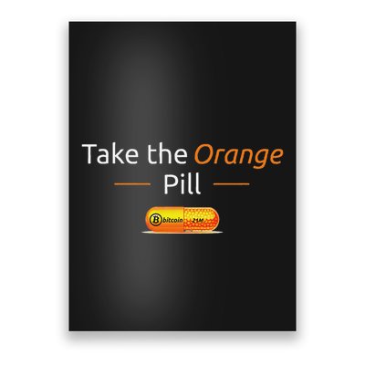 Take The Orange Pill Bitcoin Btc Crypto Currency Defi Poster