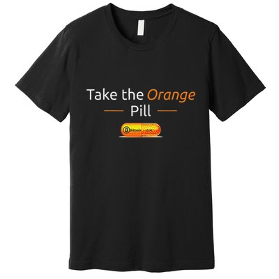 Take The Orange Pill Bitcoin Btc Crypto Currency Defi Premium T-Shirt
