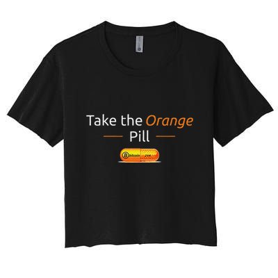 Take The Orange Pill Bitcoin Btc Crypto Currency Defi Crop Top