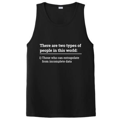 Two Types Of People Can Extrapolate Incomplete Data Gift TShirt PosiCharge Competitor Tank
