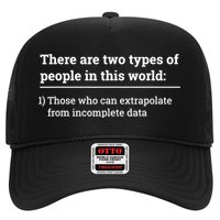 Two Types Of People Can Extrapolate Incomplete Data Gift TShirt Trucker Hat