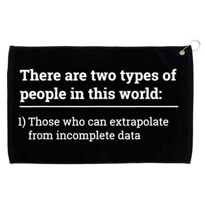 Two Types Of People Can Extrapolate Incomplete Data Gift TShirt Grommeted Golf Towel