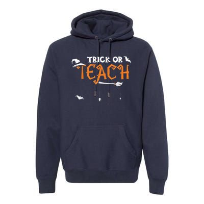 Teacher: Trick Or Teach - Halloween Sayings Premium Hoodie