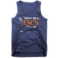 Teacher: Trick Or Teach - Halloween Sayings Tank Top