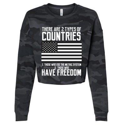 Two Types Of Countries Have Freedom Murica Us Flag Gift Cropped Pullover Crew