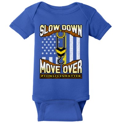 Tow Truck Operator Great Gift Slow Down Move Over ItS The Law Gift Baby Bodysuit