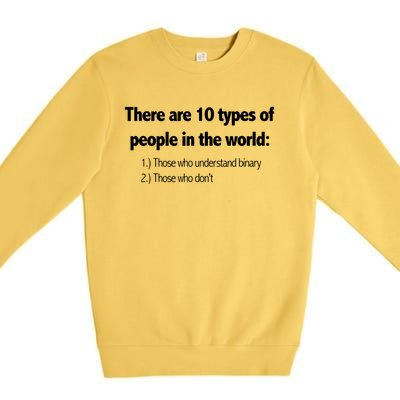 Ten Types Of People Understand Binary Funny Math Joke Gift Premium Crewneck Sweatshirt