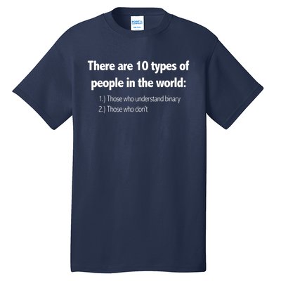 Ten Types Of People Understand Binary Funny Math Joke Gift Tall T-Shirt