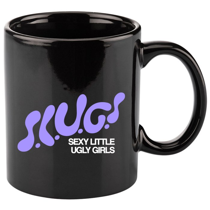 Trash Tuesday Podcast Slugs Sexy Little Ugly 11oz C Handle Ceramic Mug
