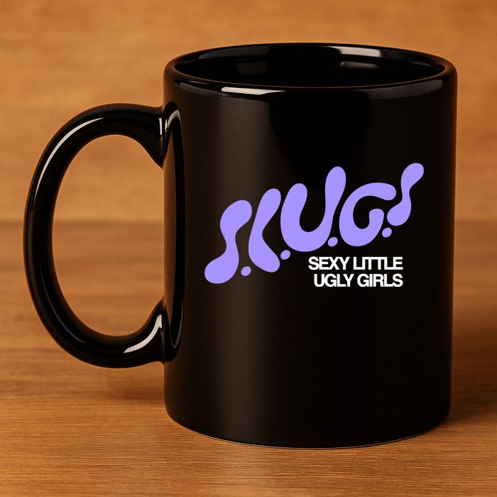 Trash Tuesday Podcast Slugs Sexy Little Ugly 11oz C Handle Ceramic Mug