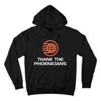 Thank The Phoenicians! Hoodie