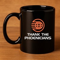 Thank The Phoenicians! 11oz C Handle Ceramic Mug