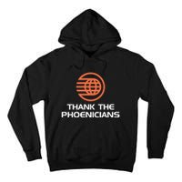 Thank The Phoenicians! Tall Hoodie