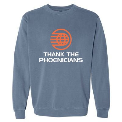 Thank The Phoenicians! Garment-Dyed Sweatshirt