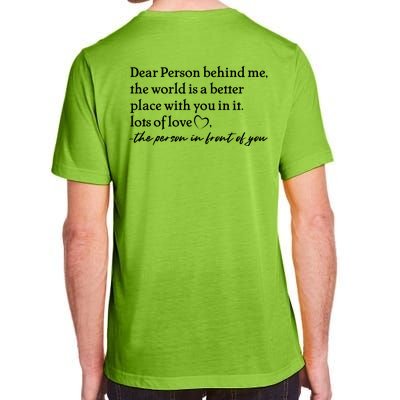 To The Person Behind Me Dear Person Behind Me You Matter Back Only Adult ChromaSoft Performance T-Shirt