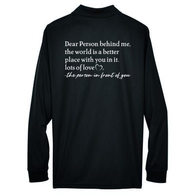 To The Person Behind Me Dear Person Behind Me You Matter Back Only Performance Long Sleeve Polo