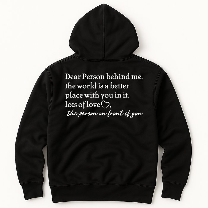 To The Person Behind Me Dear Person Behind Me You Matter Back Only Hoodie