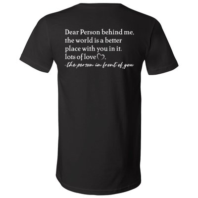 To The Person Behind Me Dear Person Behind Me You Matter Back Only V-Neck T-Shirt