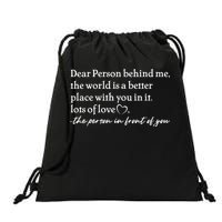 To The Person Behind Me Dear Person Behind Me You Matter Back Only Drawstring Bag