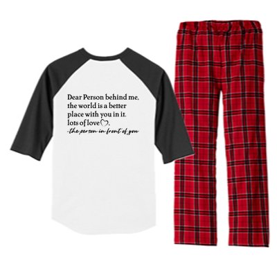 To The Person Behind Me Dear Person Behind Me You Matter Back Only Raglan Sleeve Pajama Set