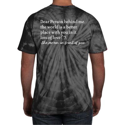 To The Person Behind Me Dear Person Behind Me You Matter Back Only Tie-Dye T-Shirt