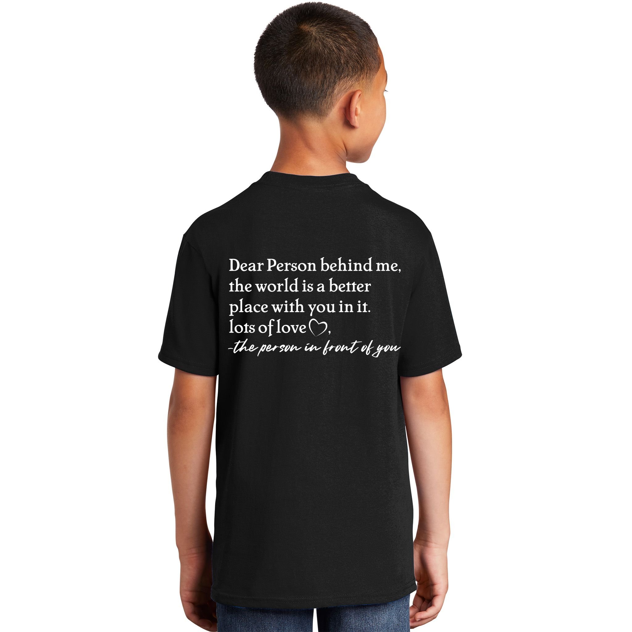 To The Person Behind Me Dear Person Behind Me You Matter Back Only Kids T-Shirt