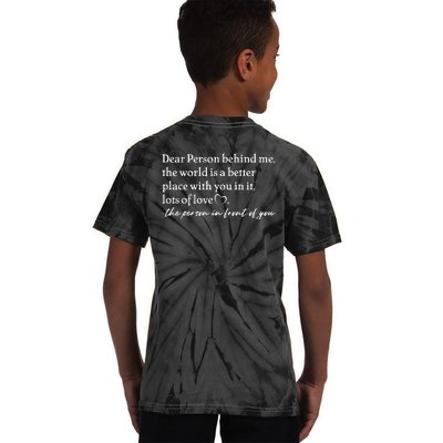 To The Person Behind Me Dear Person Behind Me You Matter Back Only Kids Tie-Dye T-Shirt