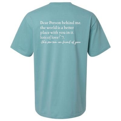 To The Person Behind Me Dear Person Behind Me You Matter Back Only Sueded Cloud Jersey T-Shirt